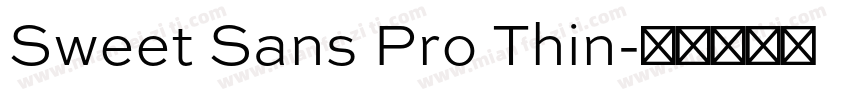Sweet Sans Pro Thin字体转换
